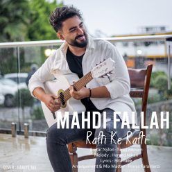 Mahdi Fallah  –   Rafti Ke Rafti